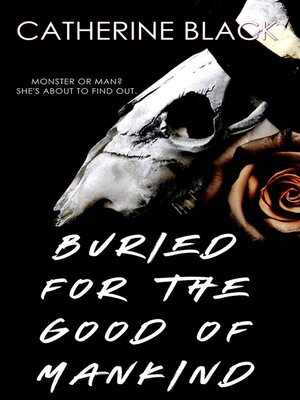 cover image of Buried for the Good of Mankind